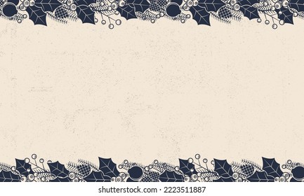 Christmas background. Frame with xmas tree branches, Holly berries and leaves. Vector illustration