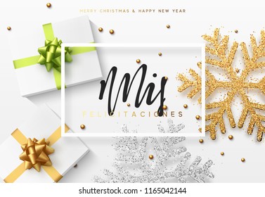 Christmas background with gifts box and shining snowflakes. Spanish text Mis felicitaciones (Translation Happy New Year and Merry Christmas)