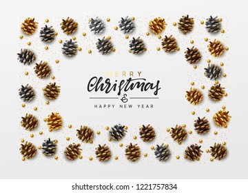 Christmas background. Handwritten text Merry Christmas and Happy New Year. Xmas greeting card, banner, web poster. Festive vector illustration. Design pine cones, round beads, golden glitter color.