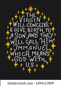 Christmas background with lettering And give bring to a Son and they call him Immanuel, which means God with us. Scripture print. Biblical background. Holiday. Bible verse