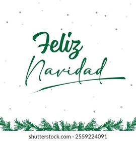 Christmas background with lettering "merry Christmas" in Spanish "Feliz Navidad" for the design of flyers, cards, postcard.Feliz Navidad Calligraphy phrase for Christmas. Lettering for Xmas greetings