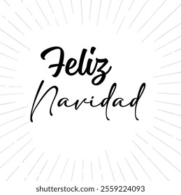 Christmas background with lettering "merry Christmas" in Spanish "Feliz Navidad" for the design of flyers, cards, postcard.Feliz Navidad Calligraphy phrase for Christmas. Lettering for Xmas greetings