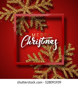 Christmas background red, with beautiful bright snowflakes realistic shine glitter. In Framed calligraphy handmade. Merry Christmas and Happy New Year poster, greeting card. Xmas holidays
