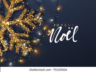 Christmas background with Shining gold Snowflakes. French text Joyeux Noel. Lettering Merry Christmas card vector Illustration.