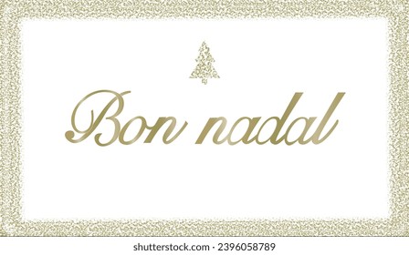 Christmas background with the text "Bon Nadal" handmade in Catalan. Christmas banner with white background with gold text and horizontal lights.