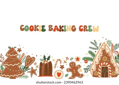 Christmas baking crew banner decorated gingerbread house, cookies, pudding, dessert. Tasty vector food illustration. Winter holiday pastry background, banner. Sweet design of greeting card, invitation