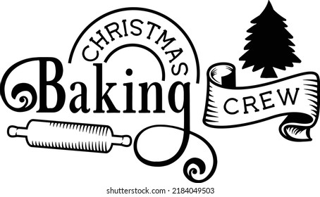 Christmas Baking Crew Funny Xmas Printable Vector