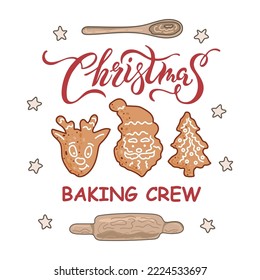 Christmas Baking Crew lettering with holiday gingerbread cookies. T-shirt design. Vector illustration.