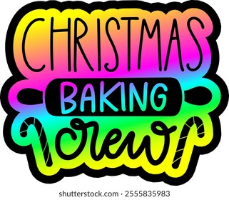 christmas baking crew merry christmas colorful bright rainbow graphic design