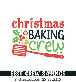 Christmas baking crew saying designs, Crew squad saying designs