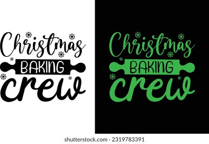 Christmas Baking Crew Svg ,New Year Svg File