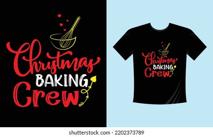 Christmas baking crew-  t shirt design vector template, snowman, snow flacks, Santa Claus, merry Christmas print