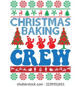 Christmas Baking Crew T-Shirt Design Vector File