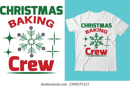 Christmas baking Crew T-shirt, Vector File svg