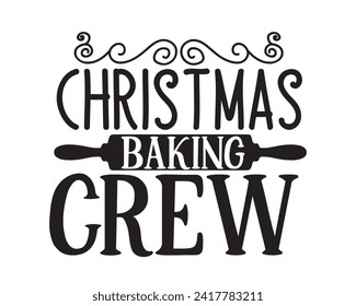 Christmas baking crew typography design