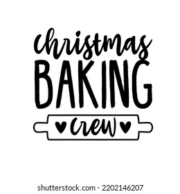 christmas baking crew is a vector design for printing on various surfaces like t shirt, mug etc.

