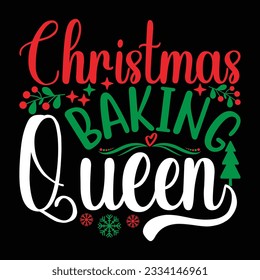 christmas baking queen lettering design, happy new year christmas isolated quotes illustration