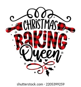Christmas Baking Queen - lovely Calligraphy phrase for Kitchen towels. Hand drawn lettering for Lovely greetings cards, invitations. Good for t-shirt, mug, scrap booking, gift, Merry Xmas! svg
