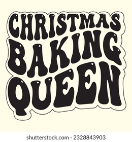 Christmas Baking Queen t shirt design, vector file 
