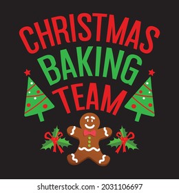 Christmas Baking Team - Christmas T-shirt Design, Vector File