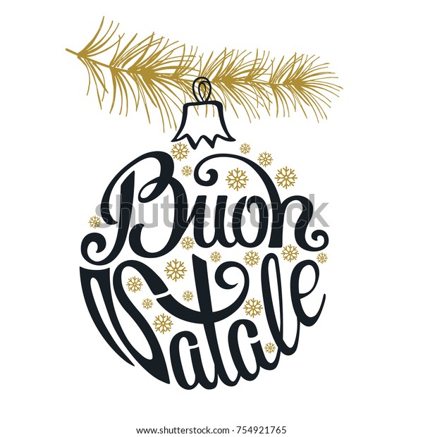 Buon Natale Wishes Italian.Christmas Ball Buon Natale Greeting Card Stock Vector Royalty Free 754921765