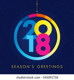 Christmas ball consisting of colored vector 2018 numbers and text Season's Greetings on snow holiday background. 2018 seasons greetings happy new year card