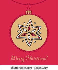Christmas ball with gingerbread star. Vector illustration. You can use it  for design of greeting card.