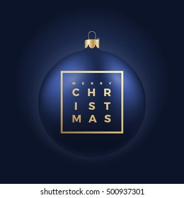 Christmas Ball On Dark Blue Background With Golden Modern Typography Greetings In A Frame. Classy Card Or Poster.