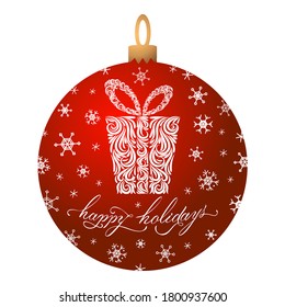 Christmas ball of red color with a patterned gift, lettering Happy Holidays, snowflakes. Merry Christmas decoration. New Year. Isolated object white background. Vector illustration. Template.