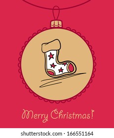 Christmas ball with Christmas sock. Vector illustration. You can use it  for design of greeting card.