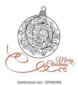 Christmas ball. Vector hand drawn decorative colored illustration with pattern and Merry Christmas text. It may be used for design of a t-shirt, bag, postcard, a poster. In zentangle style. Colored