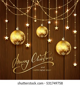 Christmas balls and golden decorative stars on brown wooden background, lettering Merry Christmas and Happy New Year with gold holiday decoration, illustration.