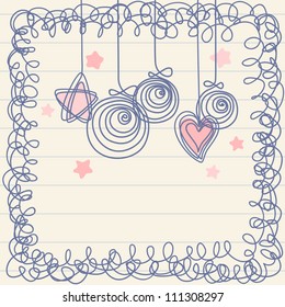 Christmas balls, stars, heart and frame of doodles. Invitation and greeting card on a sheet of notebook. Holiday background with text box. Abstract simple illustration in childish hand drawn style