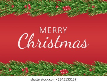 Christmas banner. Background withborder of realistic looking Christmas tree branches decorated with berries and Christmas tree branches. Vector