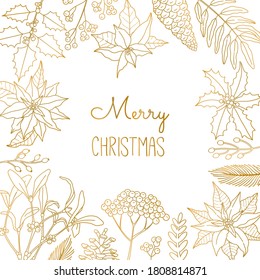 Christmas Beauty greeting card with gold plants. Poinsettia, holly berry, pine cone and laurel in doodle line style, modern invitation isolated on white background.