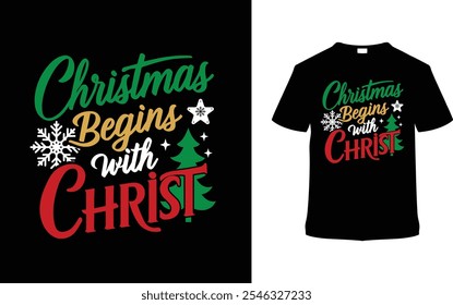 Navidades Comienza con el diseño de la camiseta de Cristo, ropa, Ilustración vectorial, Plantilla gráfica, Impresión a la carta, telas textiles, estilo retro, tipografía, vintage, eps 10, elemento, camiseta del día de Navidad