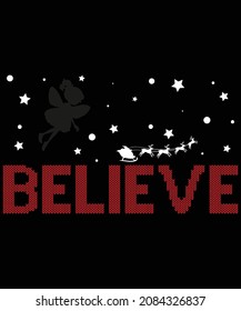 Christmas believe t-shirt design. EPS file