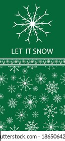 Christmas bindle. White snowflake with a slogan on the green background. Let it snow, and seamless pattern with snowflake. 
