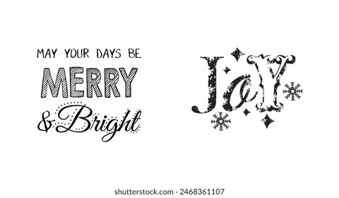 Christmas Black and White Stamp element, May your days be Merry and Bright, Joy-Christmas Stamp Vector Design