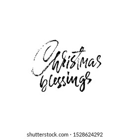 Christmas blessing. Holiday modern dry brush ink lettering for greeting card. Vector illustration.