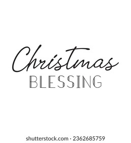 Christmas blessing. Lettering. Hand drawn vector illustration. element for flyers, banner, t-shirt and posters winter holiday design. Modern calligraphy.