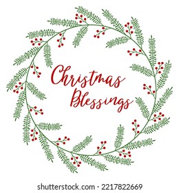 Christmas blessings. Bible sayings. Festive wreath with abstract spruce branches and holly berries. Frame with quote, design element. Vector illustration isolated on white background. Xmas door sign