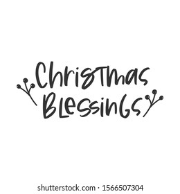 Christmas blessings holiday hand written lettering phrase