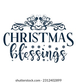 Christmas blessings - Inspirational Thanksgiving or Christmas beautiful handwritten quote, lettering message. Hand drawn autumn, fall phrase. Handwritten modern brush calligraphy for Harvest.