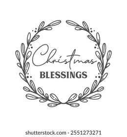 Christmas blessings lettering. Christian faith. Vector holiday illustration. Christmas postcard, christian quote. Season greeting.