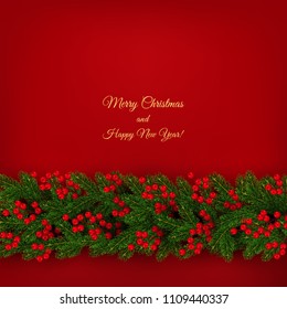 Christmas border of realistic branches of Christmas tree and holly berries New Year holiday background Vector illustration