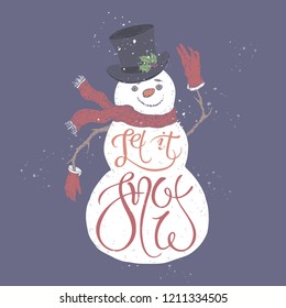 Christmas brush lettering placed in a color form of a cute snowman and saying Let it snow. Great for posters, greeting cards.