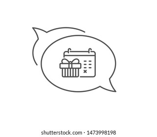 Christmas calendar line icon. Chat bubble design. New year presents day sign. Surprise symbol. Outline concept. Thin line christmas calendar icon. Vector