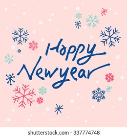 Christmas calligraphy. Happy new year with snow. Vector holiday card.