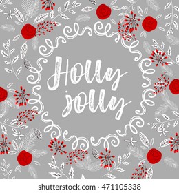 Christmas calligraphy phrases. Holly Jolly.Handwritten modern brush lettering. Hand drawn design elements.